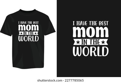 Mothers day typography t-shirt design template, mom day t-shirt design typography, motivational t-shirt design, mug, sticker etc