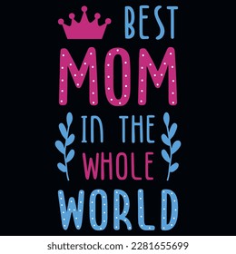 Mother's day typography tshirt design vector design