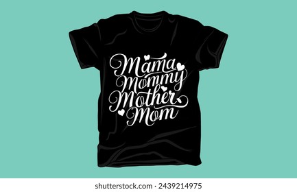 mothers day typography tshirt design