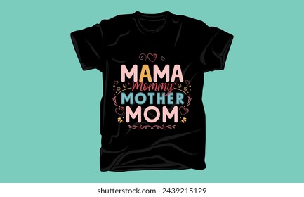 mothers day typography tshirt design