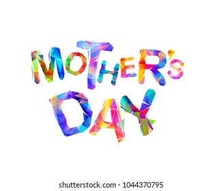 Mother's Day! Vector congratulation card. Triangular letters