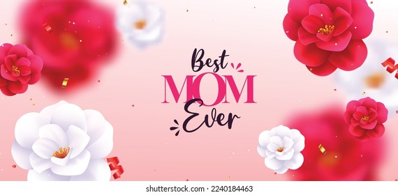 Mother's day vector design background. Mother's day best mom ever text with camellia and rose flower elements for international celebration. Vector Illustration.
