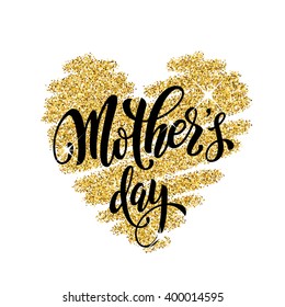 Mothers Day vector greeting card. Hand drawn calligraphy lettering title with gold glitter watercolor heart.