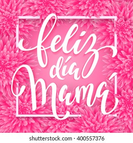 Mothers Day vector greeting card. Pink red floral pattern background. Hand drawn lettering title in Spanish