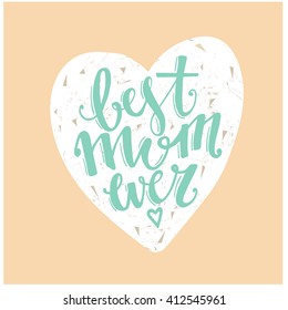 Mothers Day vector greeting card calligraphy lettering template. Modern lettering, hand drawn letters. happy mothers day script lettering. Card design with white heart. Trendy style. 
