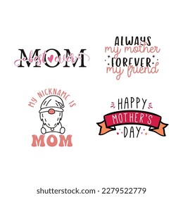 Mothers Day Vector Set, mother day quotes labels. Holiday designs for t shirts, stickers bundle with gnomes, ribbons. Mom emblems