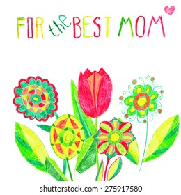 Mother's day.Holiday background greeting card. Pencil drawing fantasy flowers. Child's drawing.Vector