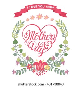 Mothers Day.Typographic greeting card.Lettering,heart shape,Doodle flowers wreath,ribbon.Vector Mothers Day background.Hand drawing cute style.Holiday handwriting text.Calligraphic Invitation,poster