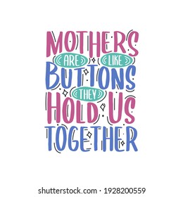 Mothers Like Buttons They Hold Us Stock Vector (Royalty Free Mothers Like Buttons They Hold Us Stock Vector (Royalty Free