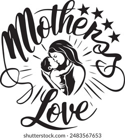 Mother's love day and  t-shirt design