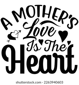 a mother's love is the heart
