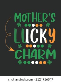 Mother's Lucky Charm patrick day Vector illustration. St patrick day background. Shamrock background