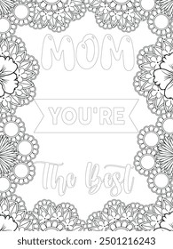 Mothers-Day Quotes Flower Coloring Page Beautiful black and white illustration for adult coloring book