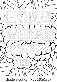Mothers-Day Quotes Flower Coloring Page Beautiful black and white illustration for adult coloring book