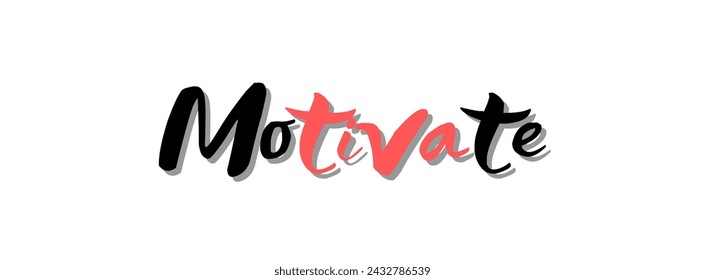 Motivate Inspirational and motivational quotes typography designs: for prints, posters, cards, t shirt, coffee mug hoodies etc. 
