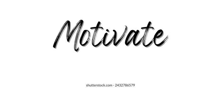 Motivate Inspirational and motivational quotes typography designs: for prints, posters, cards, t shirt, coffee mug hoodies etc. 