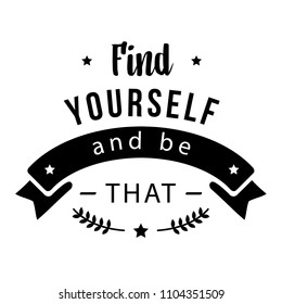 Motivated lettering phrase of black ink on a white background. It can be used for greeting card, mug, brochures, poster, label, sticker etc.

