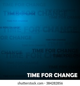 The motivating background in blue tones with inscription time for changes.