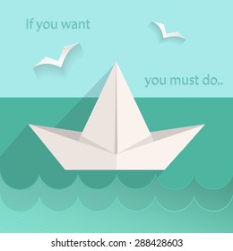 Motivating card into flat style. The sea ship, birds, waves, text. Vector Illustration