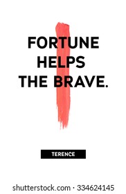 Motivation acrylic stroke poster. Text lettering of an inspirational saying. Quote Typographical Poster Template