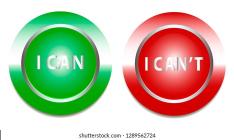 Motivation button. Believe in yourself you can do it concept. I can or I can't icon. Internet button on white background