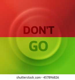 Motivation button concept, vector illustration with choices, don't go button