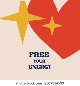 Motivation card design with text Free your energy and red heart with stars in Groovy style on pink color background