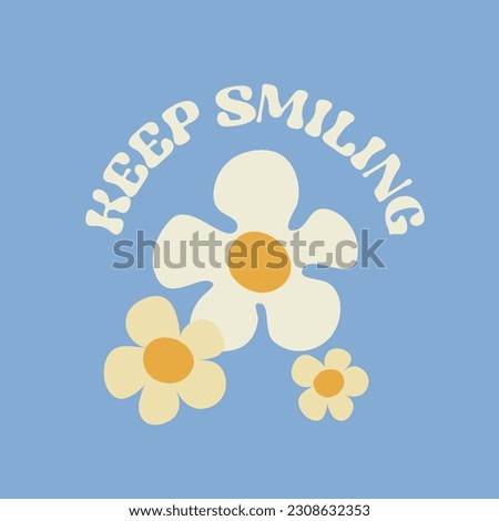 Motivation card design with text Keep Smiling and flowers in Groovy style on bllue color background