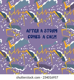 Motivation card of positive thinking - calm and storm