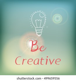 Motivation card or poster with bright blue sky and flare, pink lettering and white bulb doodle.