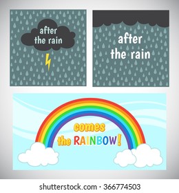 Motivation, cheer up card design. Encouraging, inspiring words. After the rain comes the rainbow. Storm cloud with lightning and rain background, sky, rainbow and clouds. Lightning mood illustration.