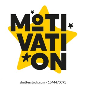 Motivation flat hand drawn vector lettering. Inspirational handwritten phrase. Motivational slogan, sketch typography. Inscription for t shirts, posters, cards.