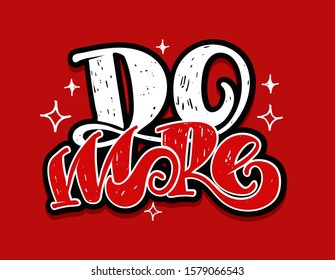Motivation hand drawn doodle lettering poster - template design poster with calligraphy