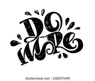 Motivation hand drawn doodle lettering poster - template design poster with calligraphyc