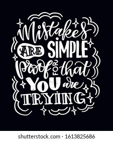 Motivation hand drawn doodle lettering postcard banner art - Mistakes are simple proof for that you are trying
