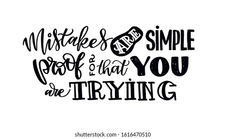 Motivation hand drawn doodle lettering postcard banner art - Mistakes are simple proof for that you are trying