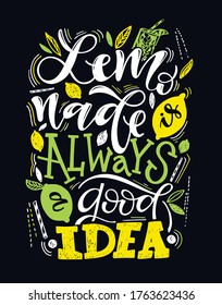 Motivation hand drawn doodle lettering quote about lemonade. Summer homemade lemonade label art. Template design for banner, poster, t-shirt design.