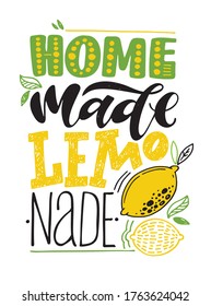 Motivation hand drawn doodle lettering quote about lemonade. Summer homemade lemonade label art. Template design for banner, poster, t-shirt design.