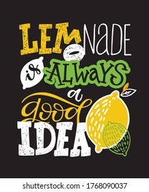 Motivation hand drawn doodle lettering quote about lemonade. Summer homemade lemonade label art. Template design for banner, poster, t-shirt design.