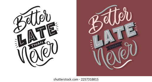 Motivation hand drawn lettering postcard, t-shirt design, mug print. Lettering art.
