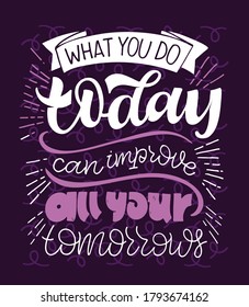 Motivation hand drawn lettering quote poster. Lettering template art for banner, postcard, t-shirt design. 