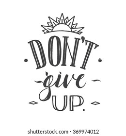 Motivation Hand Drawn Poster. Vector card with hand drawn unique typography design element for greeting cards and poster design.