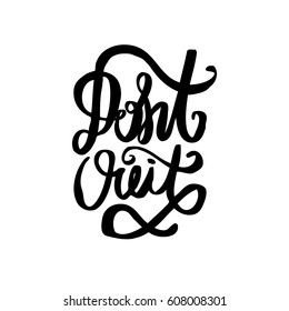 Motivation Hand Drawn Poster. Vector card with hand drawn unique typography design element for greeting cards and poster design.