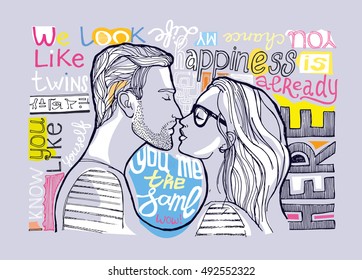 Motivation hand drawn vector poster. Lovers kissing, couple vector illustration. You and me the same. Happiness is already here. You change my life. 