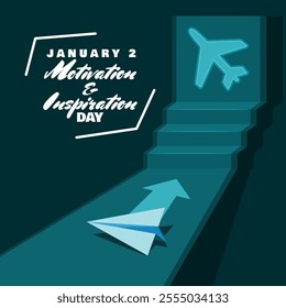 Motivation and Inspiration Day to celebrate on January 2nd. Illustration of a paper airplane that is motivated to become a powerful airplane.