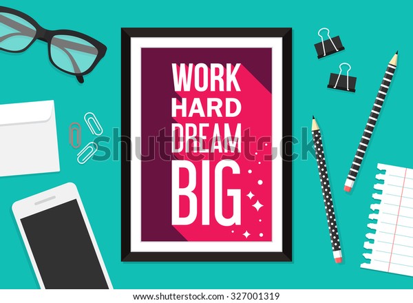 Motivation Inspiration Quote Work Hard Dream Stock Vector Royalty