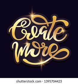 Motivation lettering label art - hand drawn doodle label - Create More