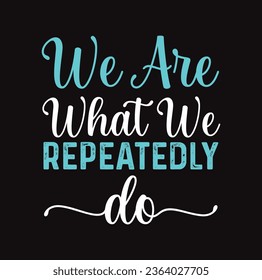 motivation lettering phrase in modern calligraphy style. Inspiration slogan for print and poster design. Vector