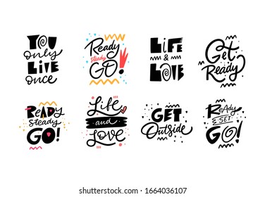 Motivation lettering phrases set. Hand drawn vector illustration. Modern Typography. Isolated on white background. Design for cards, t-shirt, poster and banner.