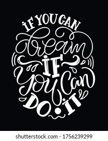 Motivation lettering quote about lifestyle. Lettering template for poster, banner, t-shirt design.